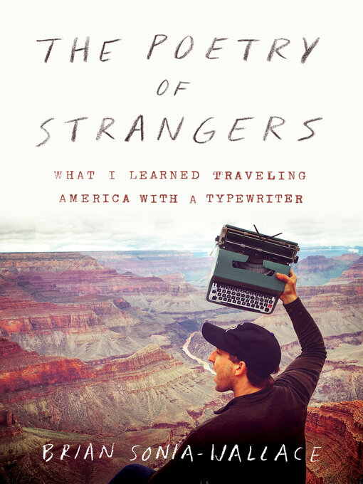 Title details for The Poetry of Strangers by Brian Sonia-Wallace - Available